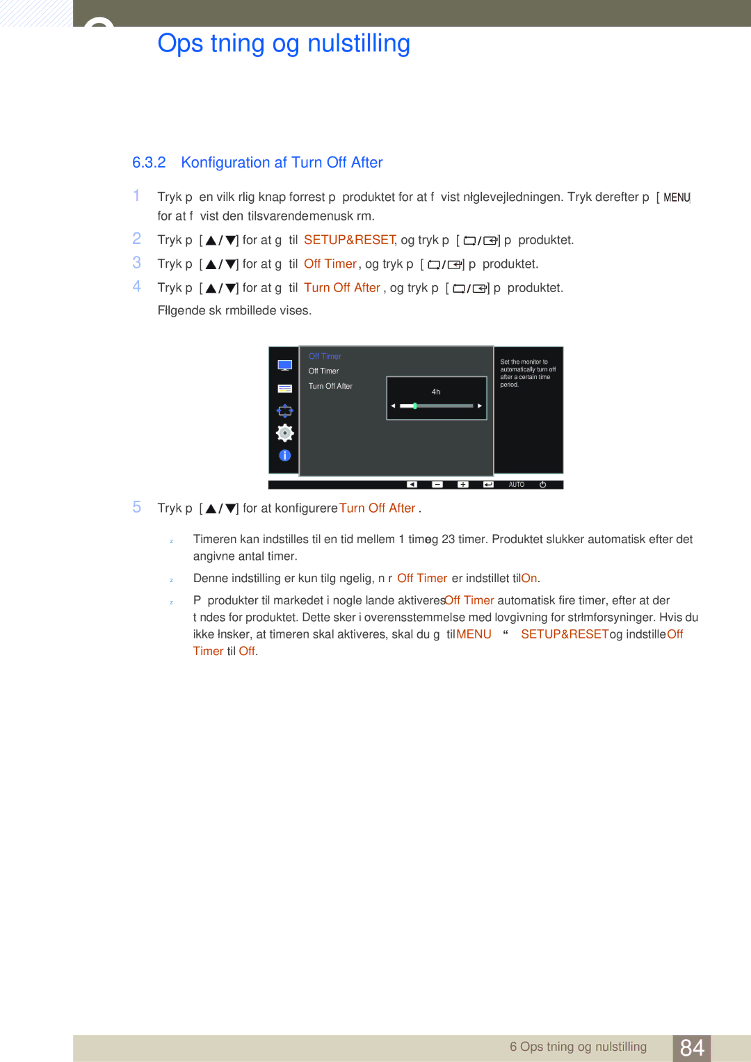 Samsung LS24E45UDSC/XE, LS22E45UDWG/EN, LS24E45UFS/EN, LS24E45KBL/EN manual Konfiguration af Turn Off After, Off Timer 