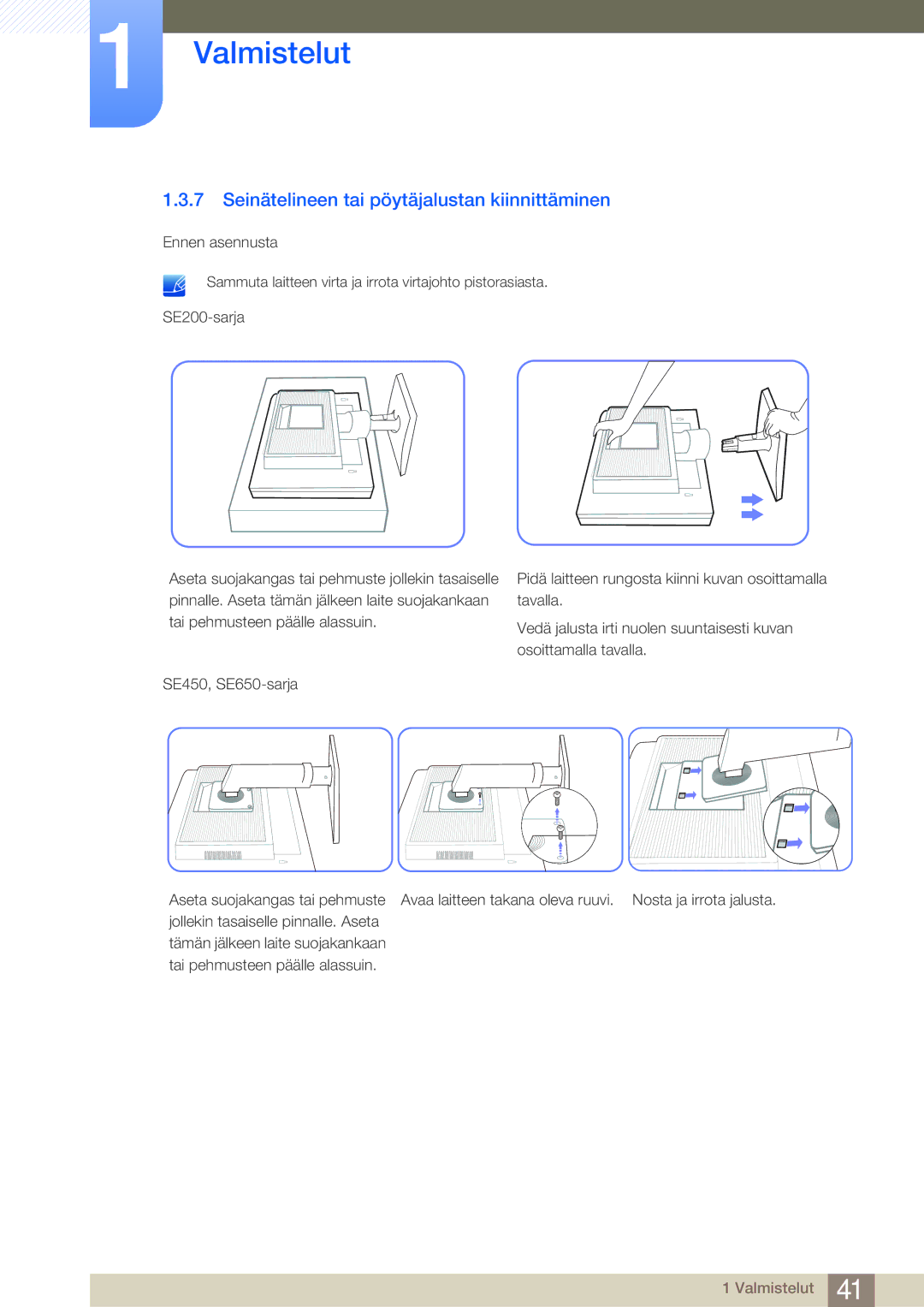 Samsung LS22E45UDWK/EN, LS22E45UDWG/EN, LS24E45UFS/EN, LS24E45KBL/EN manual Seinätelineen tai pöytäjalustan kiinnittäminen 