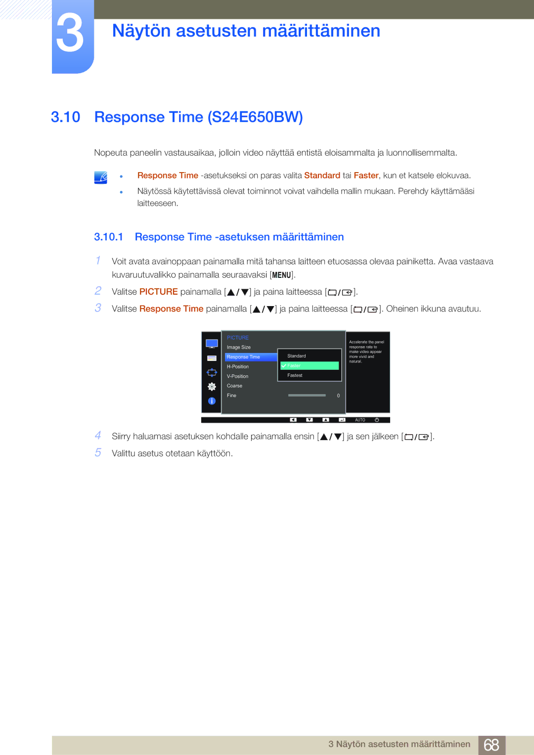 Samsung LS22E45KBS/EN, LS22E45UDWG/EN, LS24E45UFS/EN manual Response Time S24E650BW, Response Time -asetuksen määrittäminen 