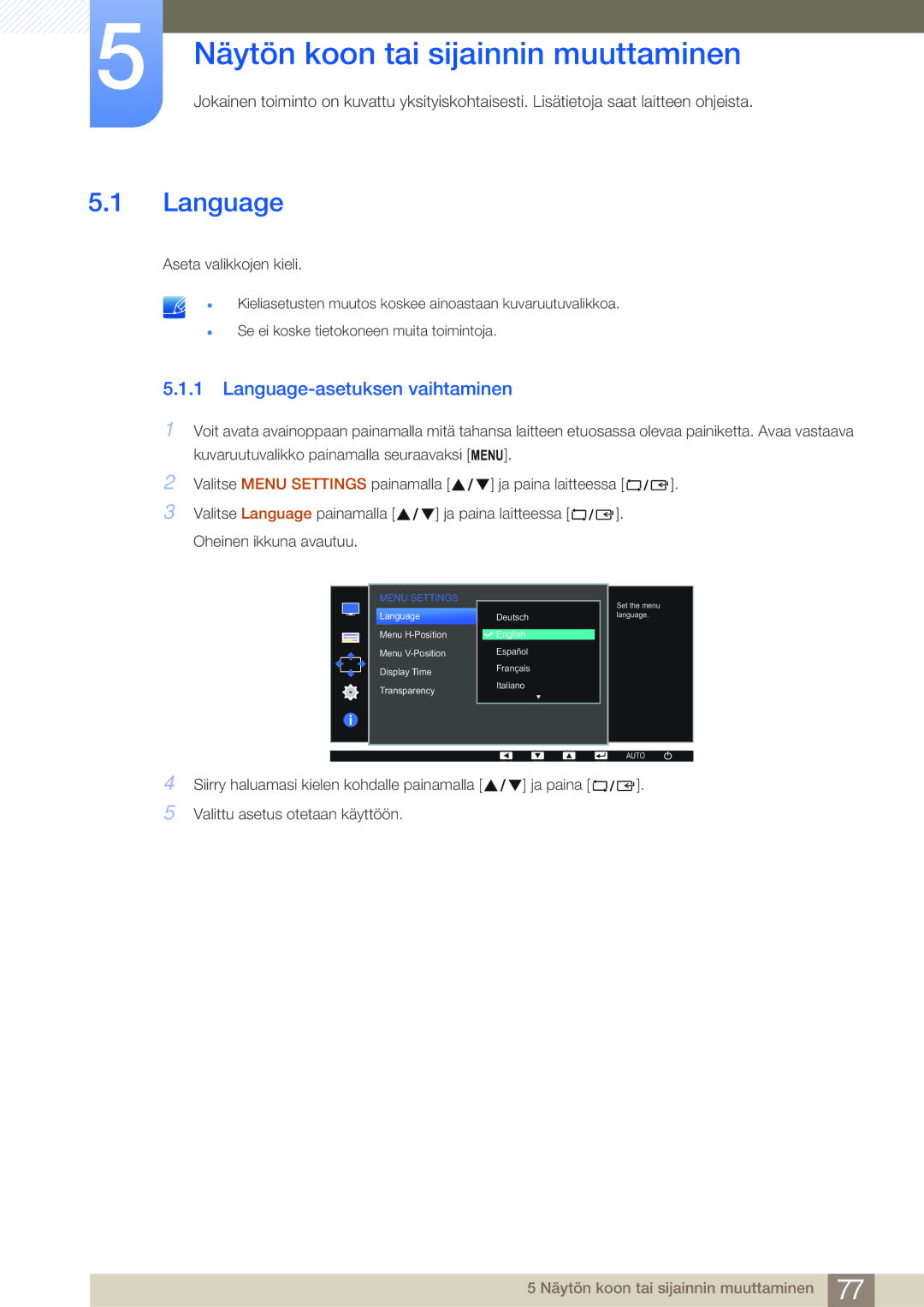 Samsung LS24E45KBL/EN, LS22E45UDWG/EN manual Näytön koon tai sijainnin muuttaminen, Language-asetuksen vaihtaminen 