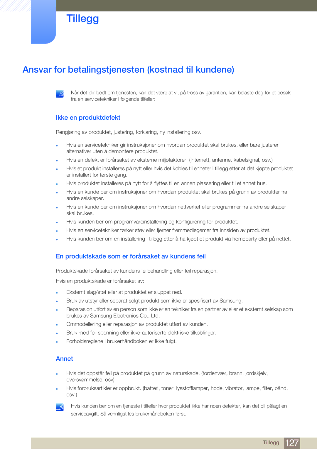 Samsung LS22E45UDW/EN manual Tillegg, Ansvar for betalingstjenesten kostnad til kundene, Ikke en produktdefekt, Annet 