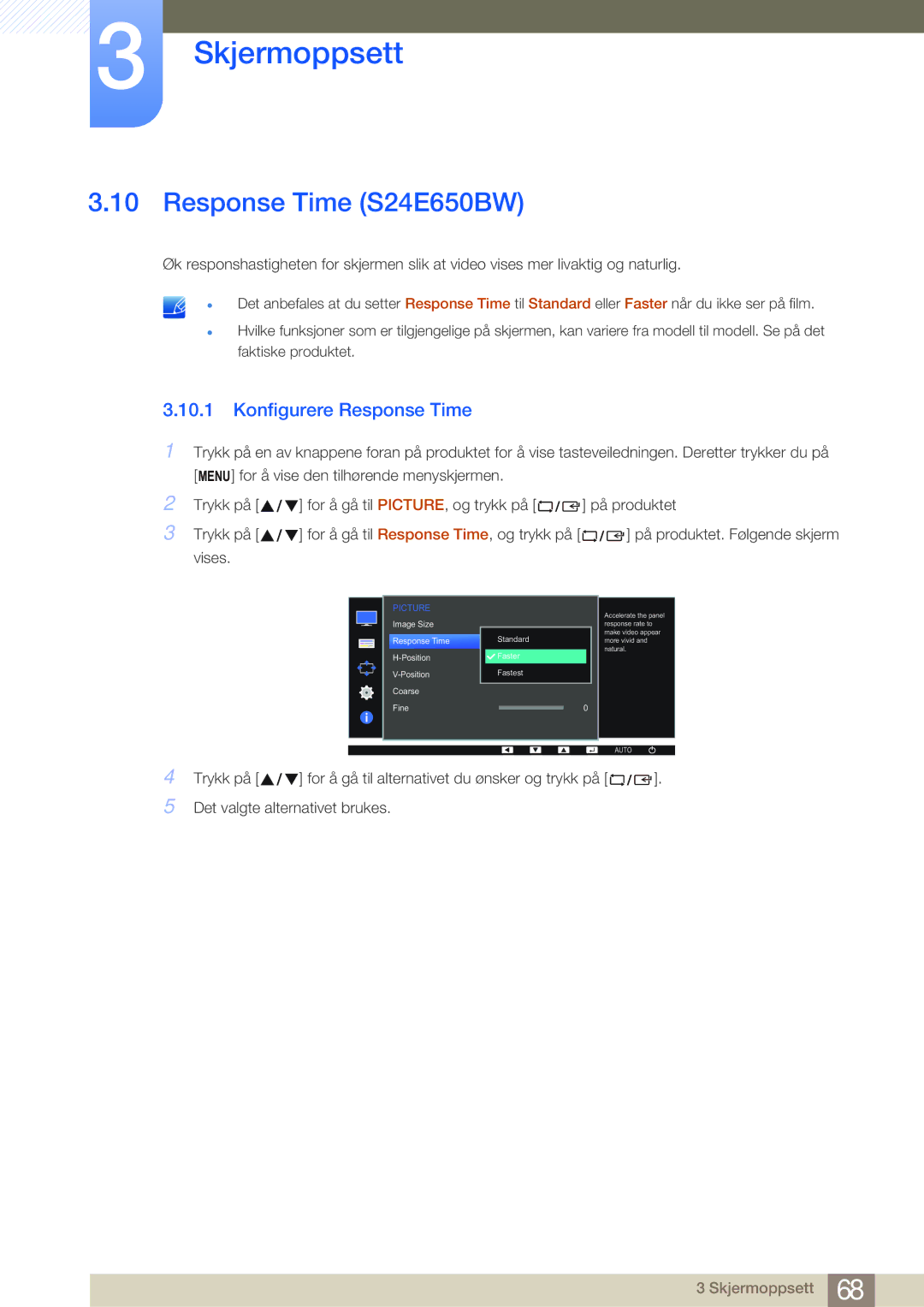 Samsung LS22E45KBS/EN, LS22E45UDWG/EN, LS24E45UFS/EN, LS24E45KBL/EN manual Response Time S24E650BW, Konfigurere Response Time 