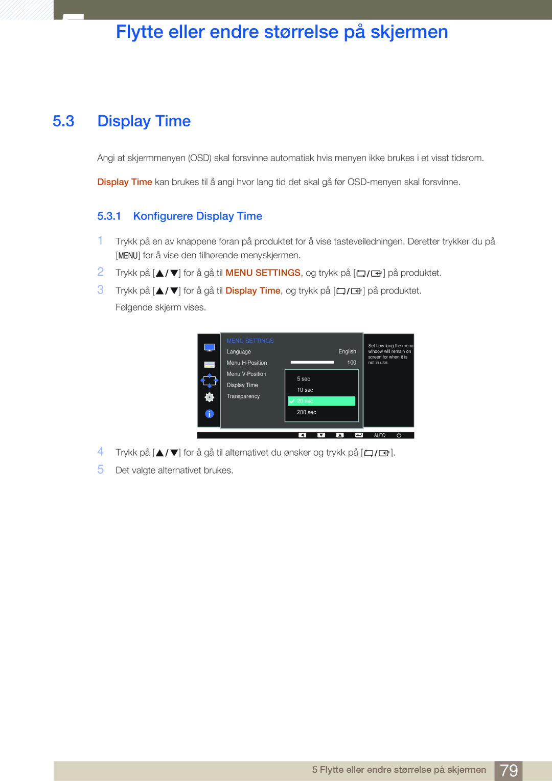 Samsung LS27E45KBH/EN, LS22E45UDWG/EN, LS24E45UFS/EN, LS24E45KBL/EN, LS24E45KBSV/EN manual Konfigurere Display Time 