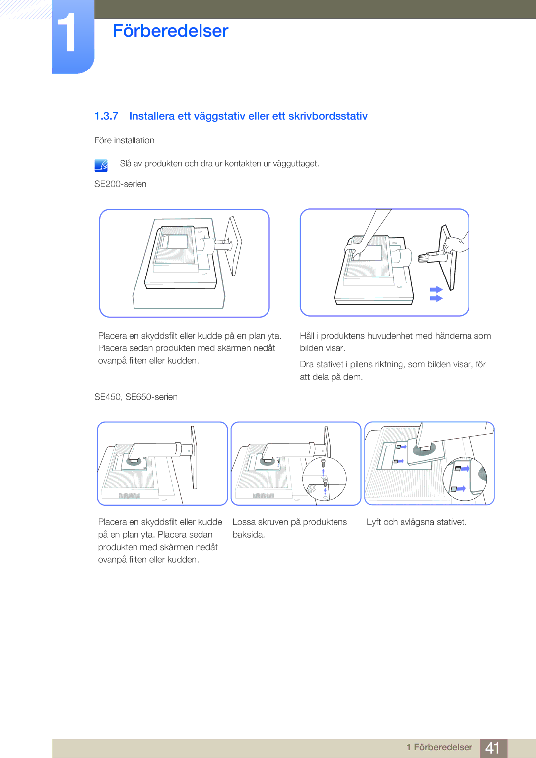 Samsung LS22E45UDWK/EN, LS22E45UDWG/EN, LS24E45UFS/EN, LS24E45KBL/EN Installera ett väggstativ eller ett skrivbordsstativ 