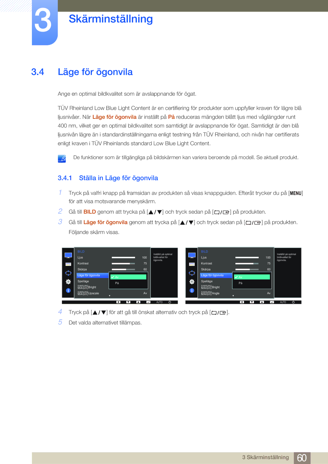 Samsung LS22E45UDWG/EN, LS24E45UFS/EN, LS24E45KBL/EN, LS24E45KBSV/EN, LS27E45KBH/EN manual 1 Ställa in Läge för ögonvila 