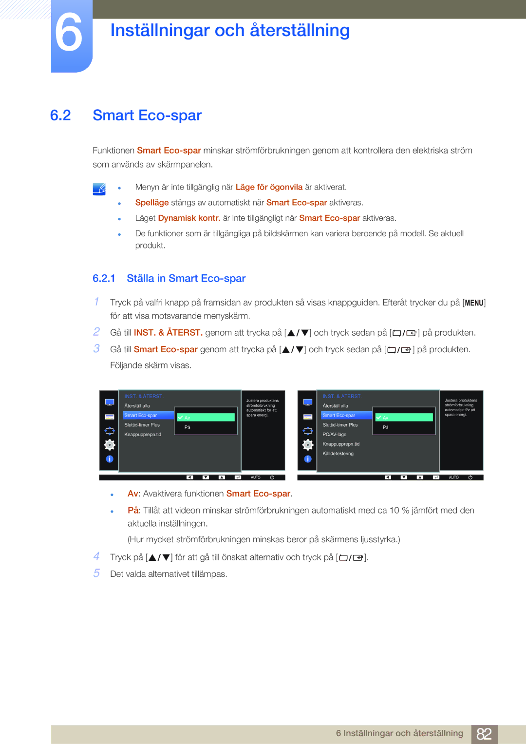 Samsung LS22E45UDW/EN, LS22E45UDWG/EN, LS24E45UFS/EN, LS24E45KBL/EN, LS24E45KBSV/EN manual 1 Ställa in Smart Eco-spar 