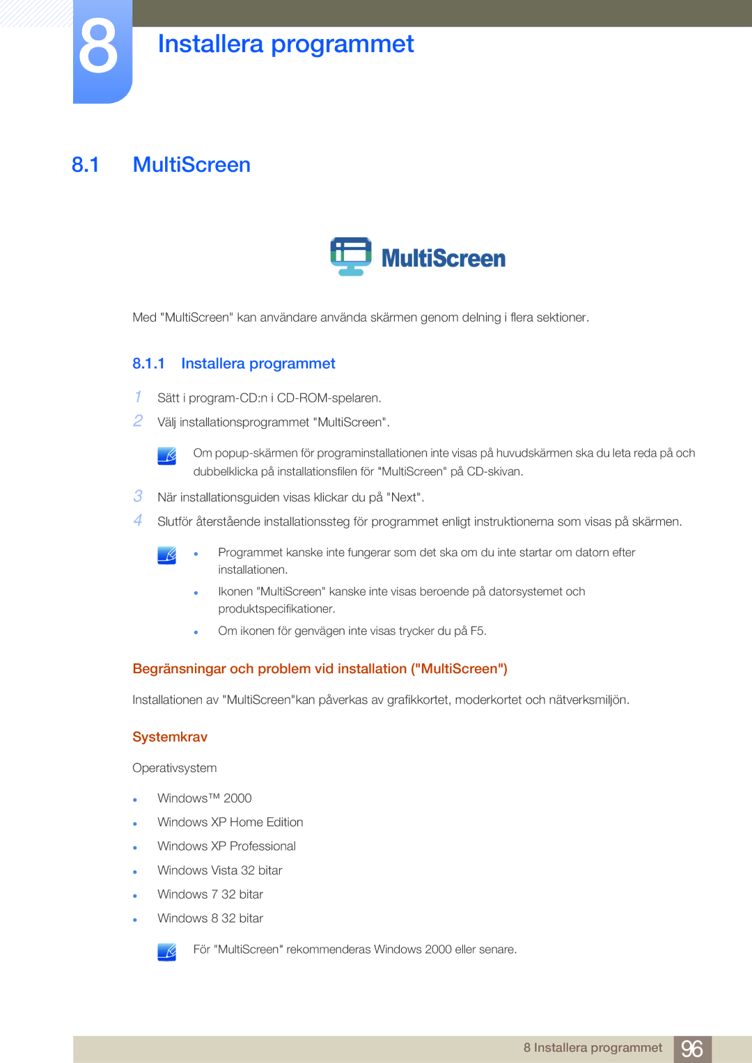 Samsung LS23E45KBS/EN manual Installera programmet, Begränsningar och problem vid installation MultiScreen, Systemkrav 