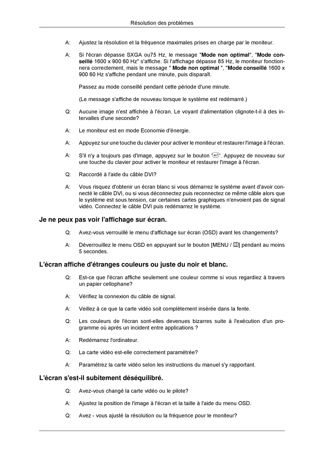 Samsung LS22EFHKFV/EN, LS20EFHKFV/EN manual Je ne peux pas voir laffichage sur écran, Lécran sest-il subitement déséquilibré 