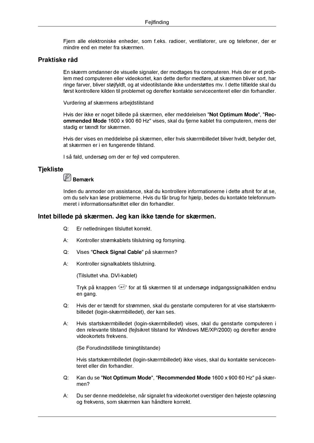 Samsung LS23EFHKFV/EN, LS22EFHKFV/EN Praktiske råd, Tjekliste, Intet billede på skærmen. Jeg kan ikke tænde for skærmen 