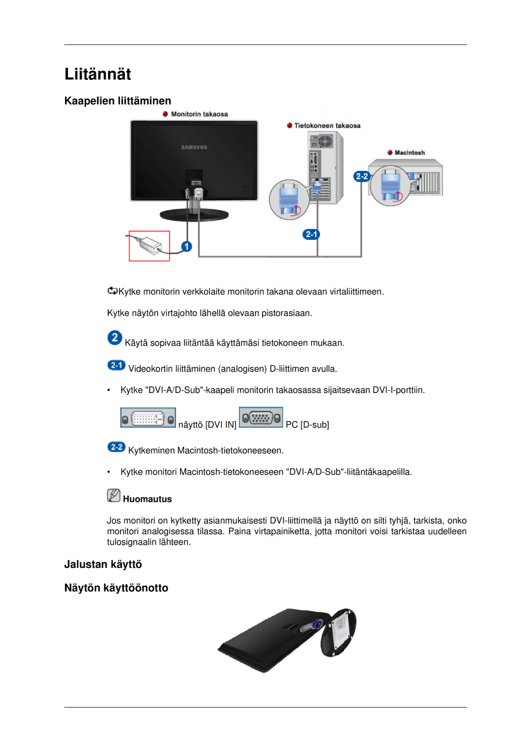 Samsung LS23EFHKFV/EN, LS22EFHKFV/EN manual Liitännät, Kaapelien liittäminen, Jalustan käyttö Näytön käyttöönotto 