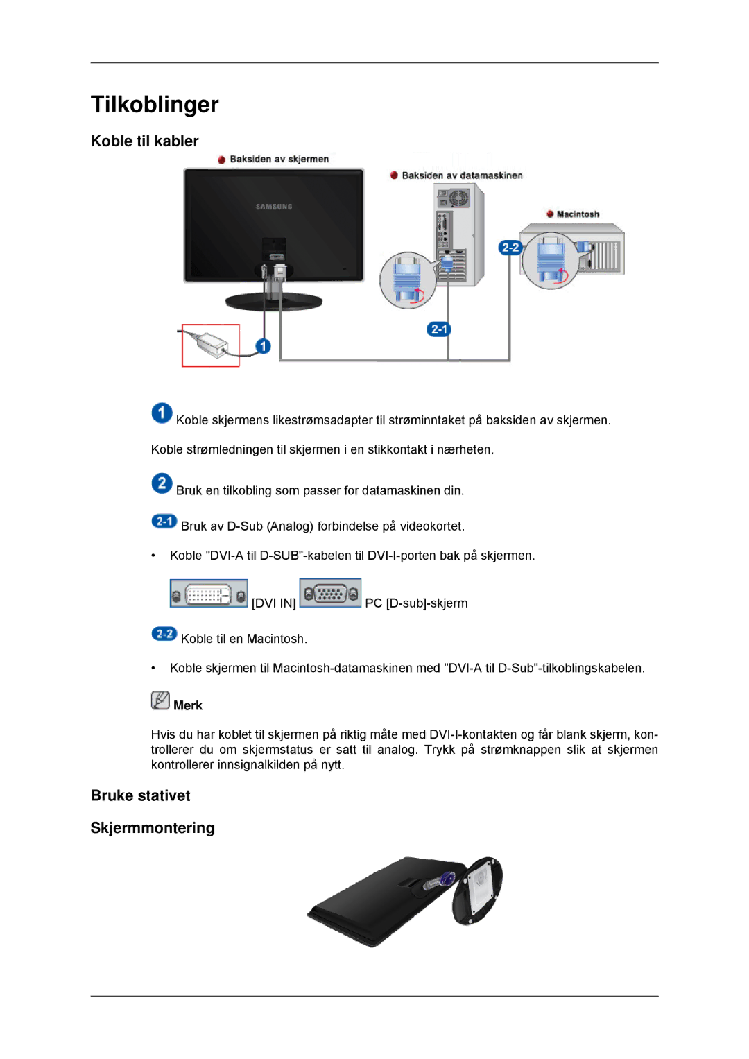 Samsung LS23EFHKFV/EN, LS22EFHKFV/EN manual Tilkoblinger, Koble til kabler, Bruke stativet Skjermmontering 