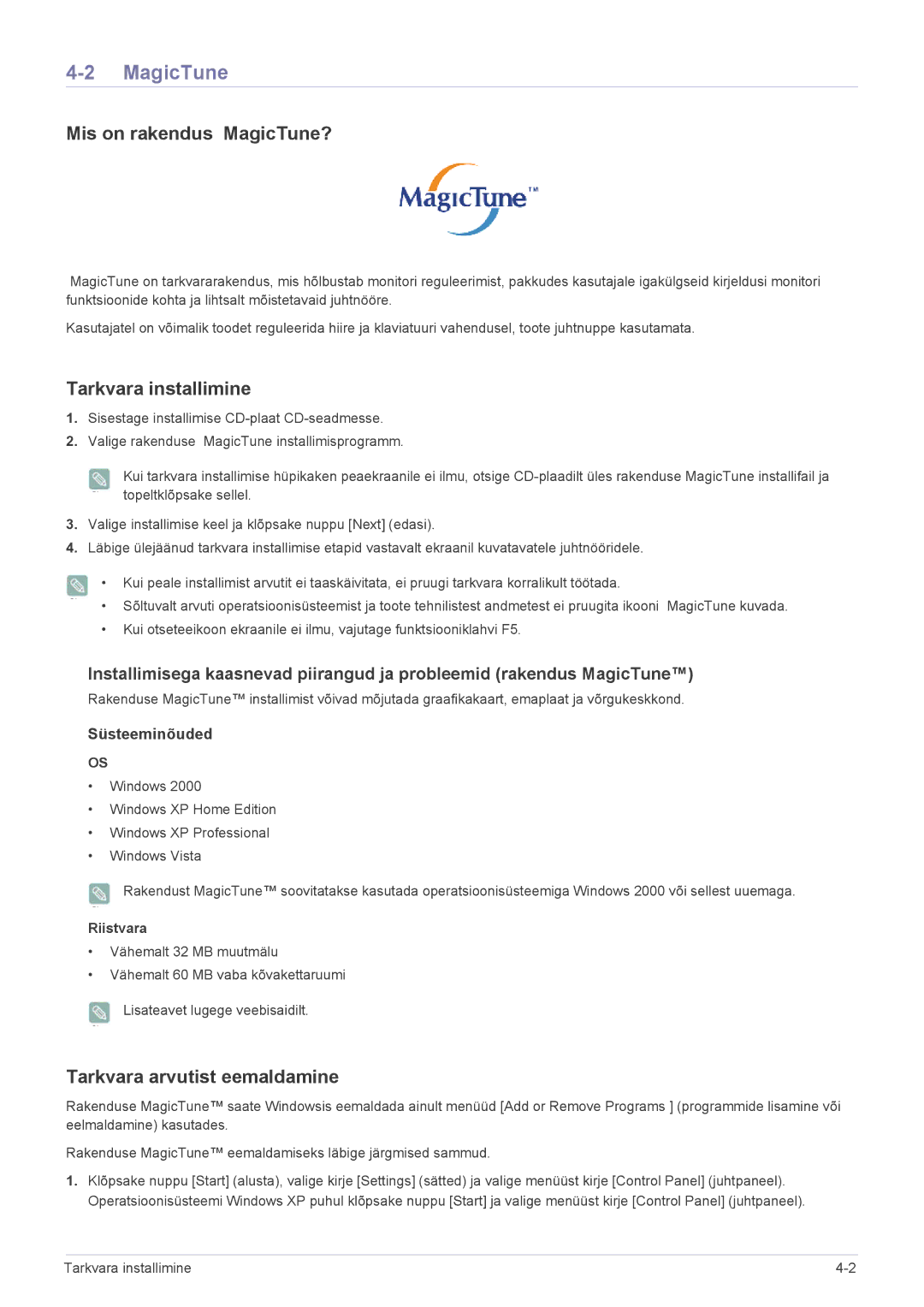 Samsung LS22EFVKUV/EN Mis on rakendus MagicTune?, Tarkvara installimine, Tarkvara arvutist eemaldamine, Riistvara 