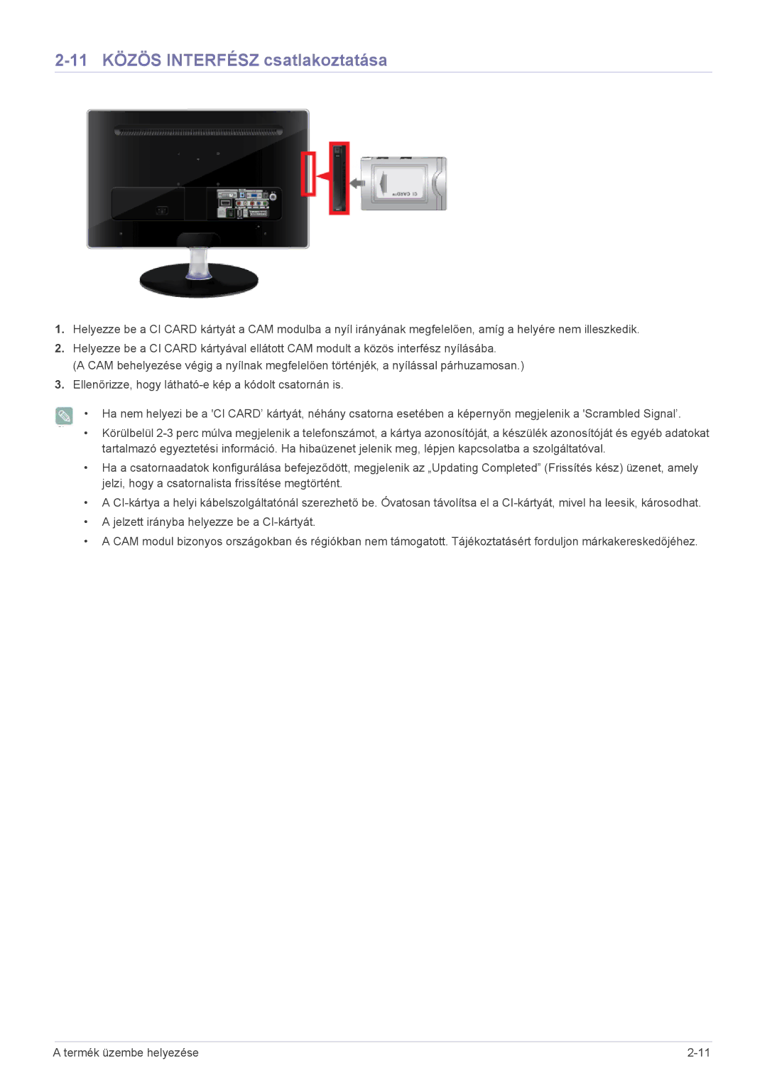 Samsung LS22EMDKU/EN, LS23EMDKU/EN, LS22EMDKU/XE manual 11 Közös Interfész csatlakoztatása 