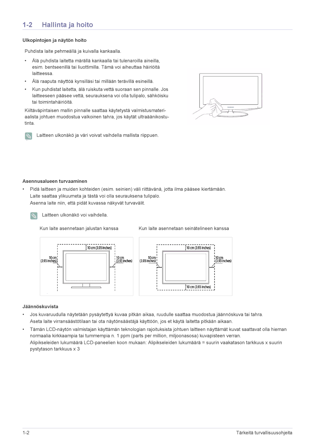 Samsung LS22EMDKU/XE manual Hallinta ja hoito, Ulkopintojen ja näytön hoito, Asennusalueen turvaaminen, Jäännöskuvista 