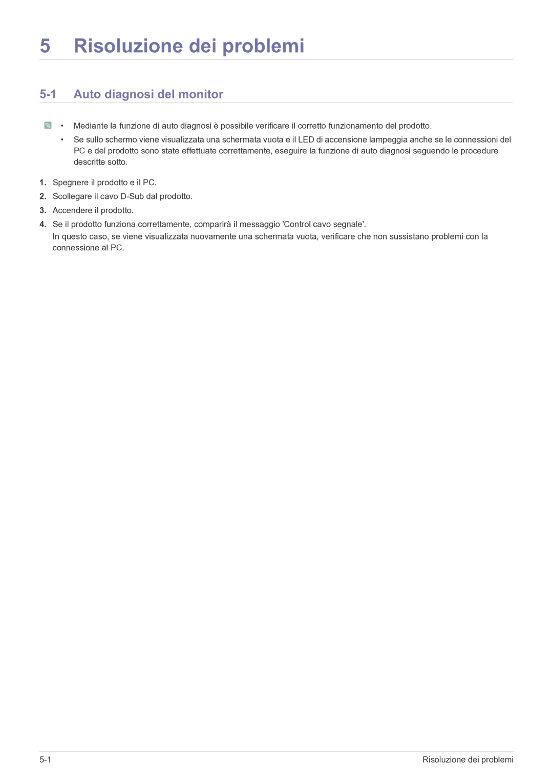 Samsung LS22FMDGF/EN manual Risoluzione dei problemi, Auto diagnosi del monitor 