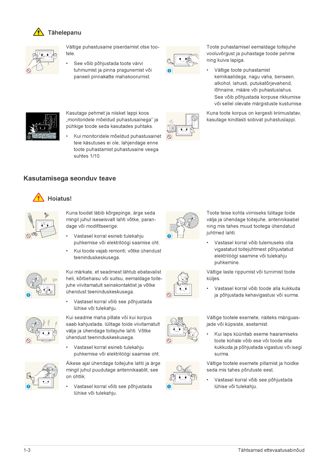 Samsung LS22FMDGF/EN manual Kasutamisega seonduv teave, Vältige puhastusaine piserdamist otse too- tele 