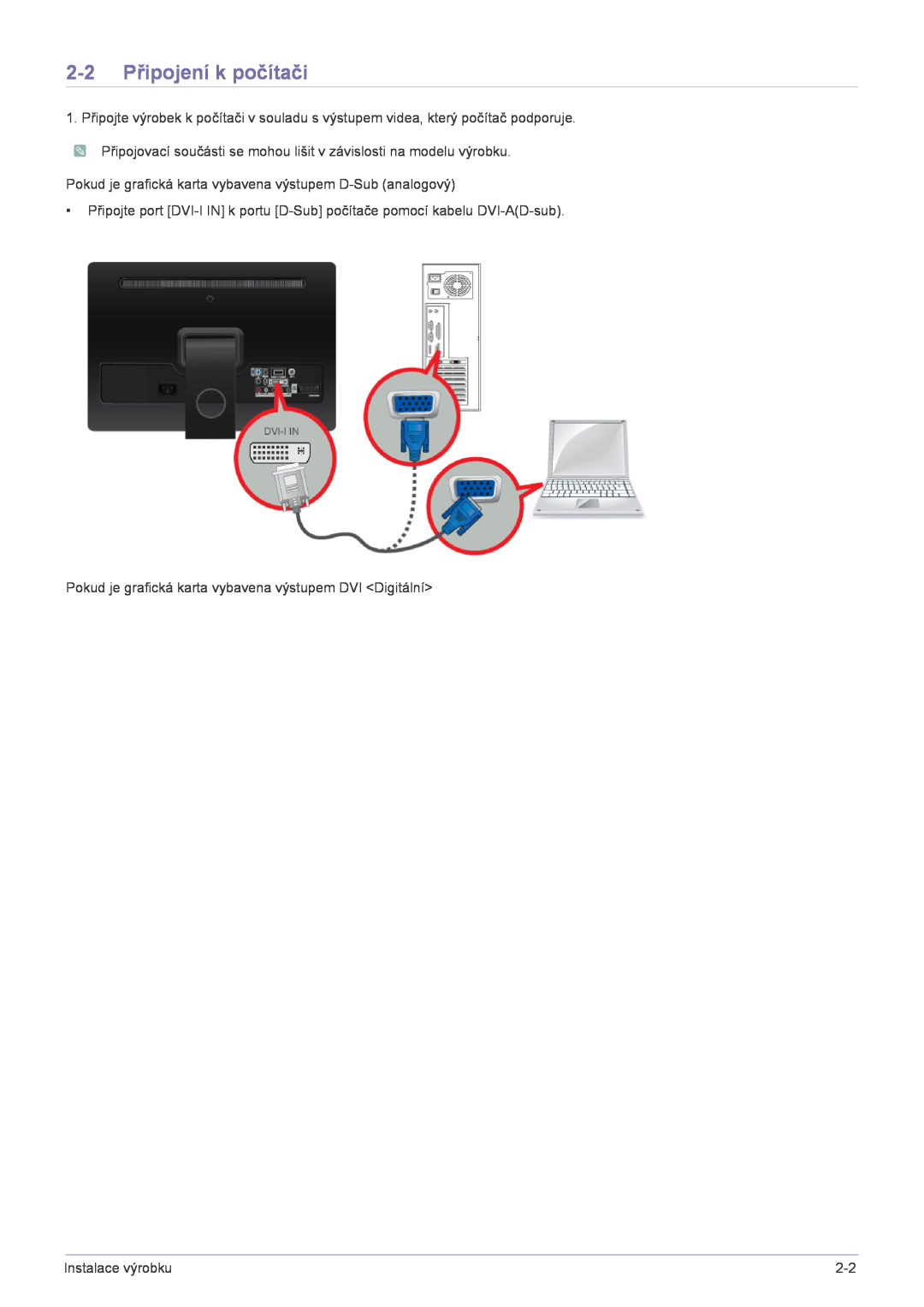 Samsung LS22FMDGF/EN manual 2-2 Připojení k počítači, Pokud je grafická karta vybavena výstupem D-Sub analogový 