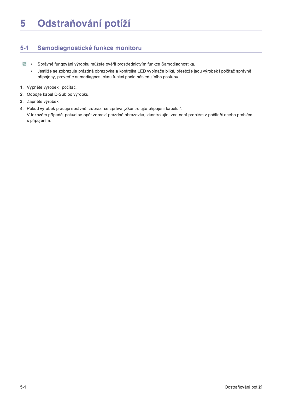 Samsung LS22FMDGF/EN manual Odstraňování potíží, Samodiagnostické funkce monitoru 