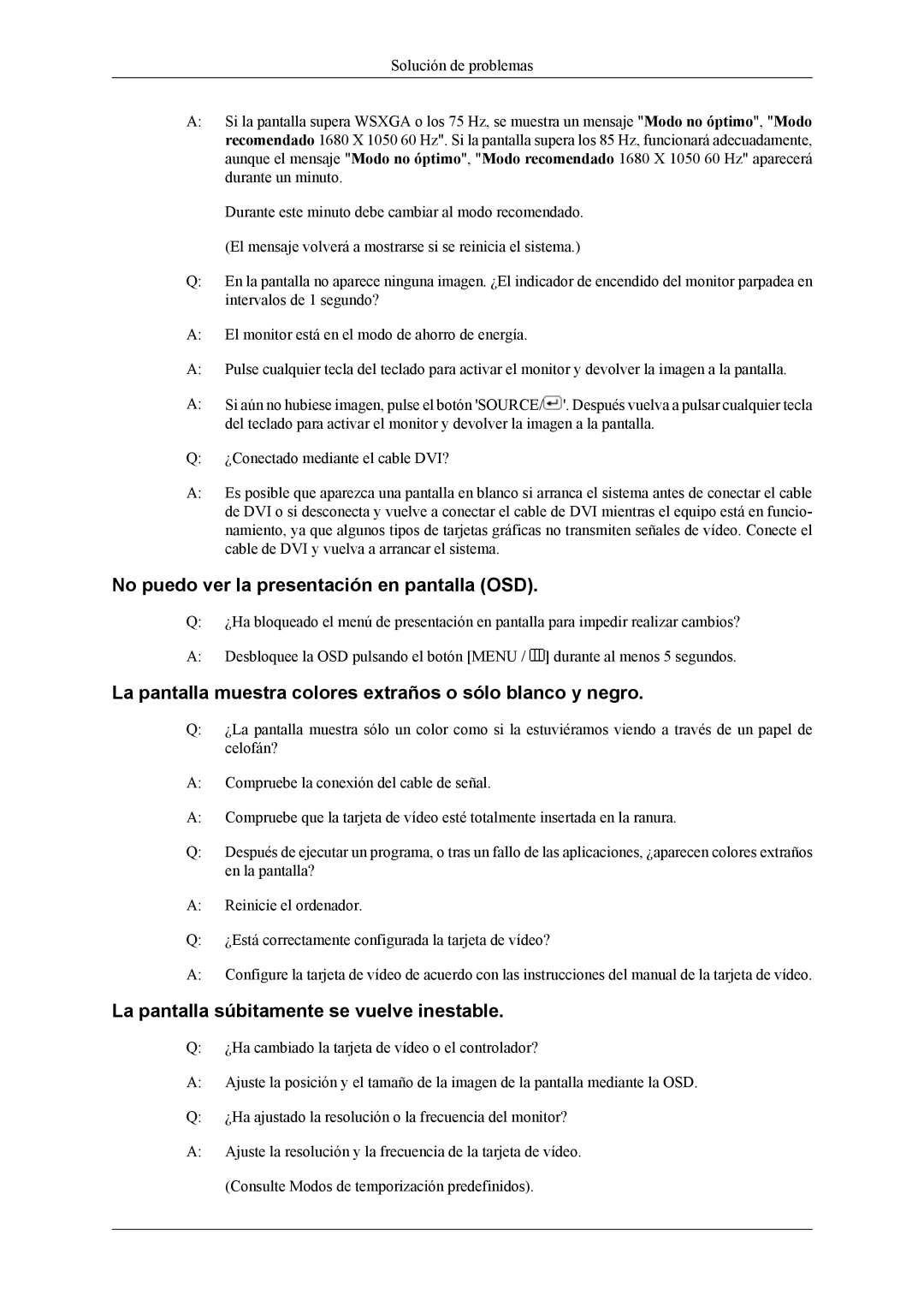 Samsung LS22LDPJFV/EN manual No puedo ver la presentación en pantalla OSD, La pantalla súbitamente se vuelve inestable 