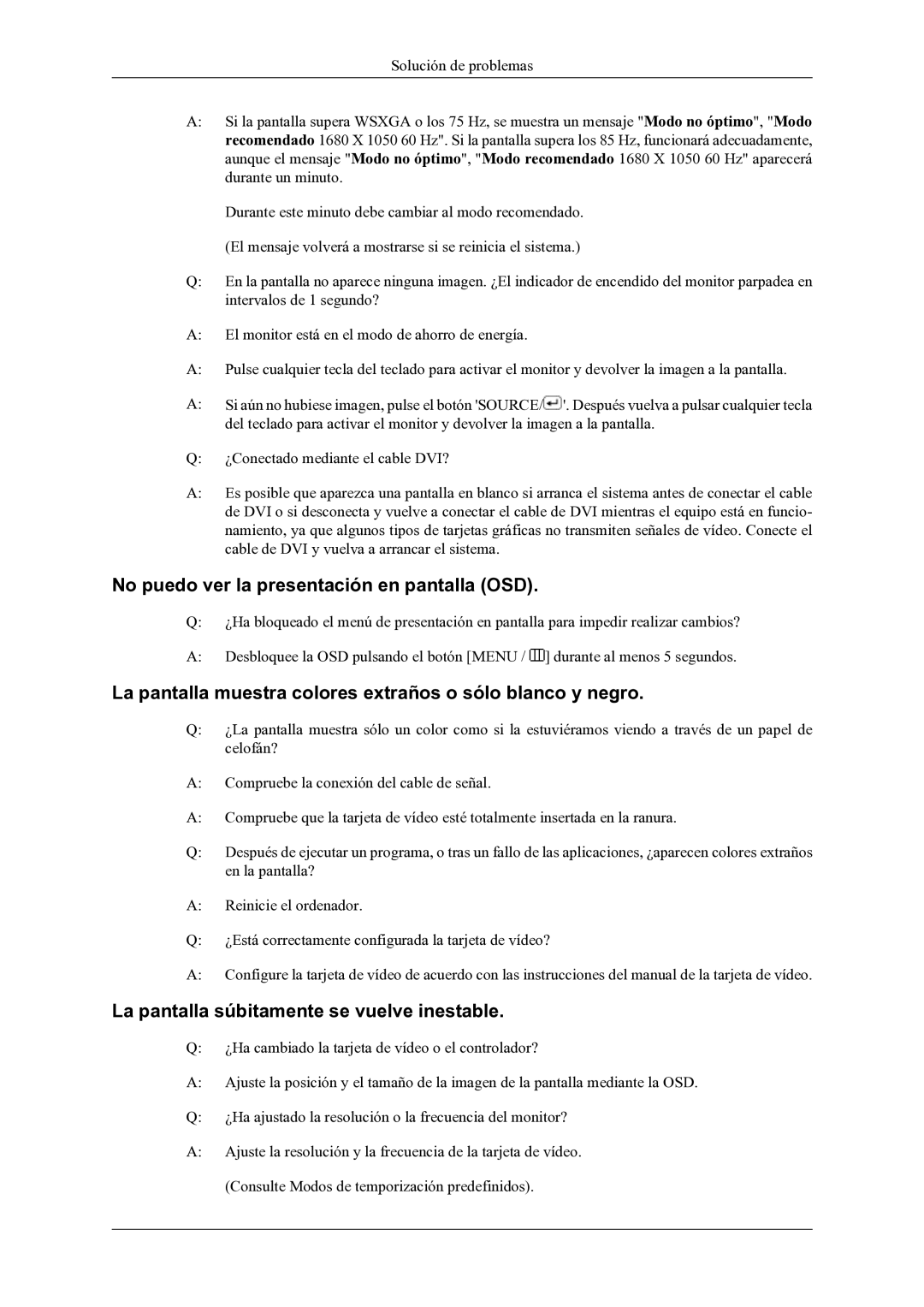 Samsung LS22LDPJFV/EN manual No puedo ver la presentación en pantalla OSD, La pantalla súbitamente se vuelve inestable 