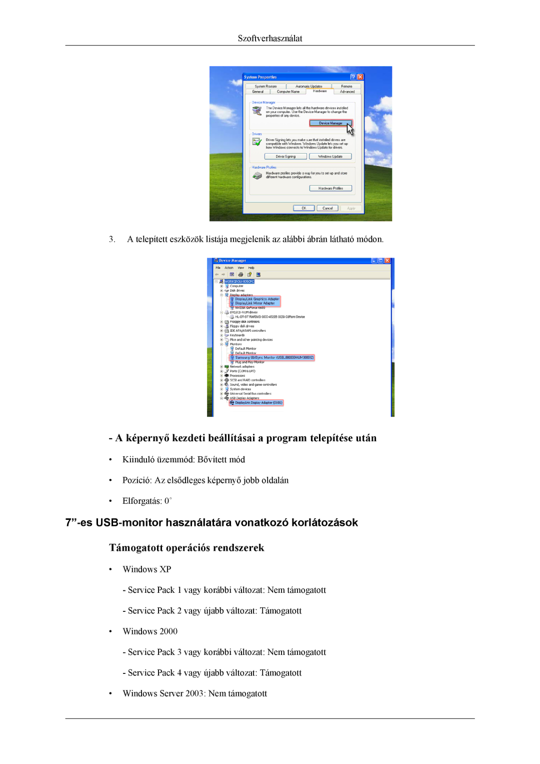 Samsung LS22LDPJFV/EN manual Es USB-monitor használatára vonatkozó korlátozások, Támogatott operációs rendszerek 