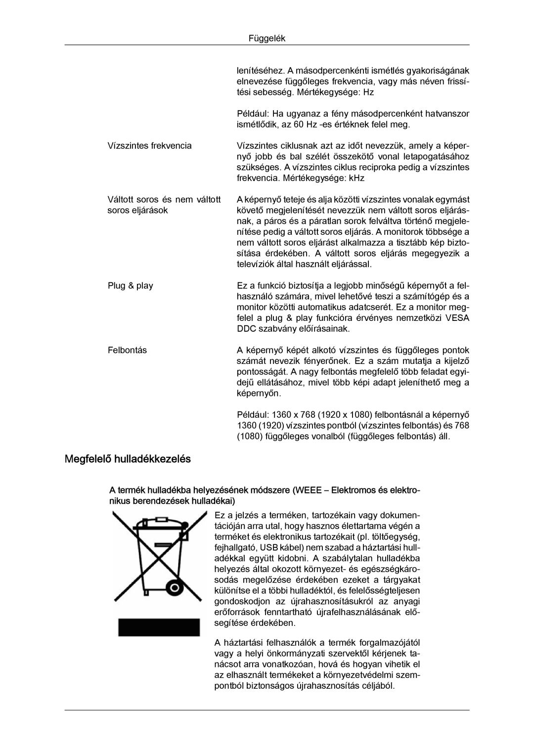 Samsung LS22LFUGF/EN, LS22LFUGFY/EN, LS19LFUGF/EN manual Megfelelő hulladékkezelés 