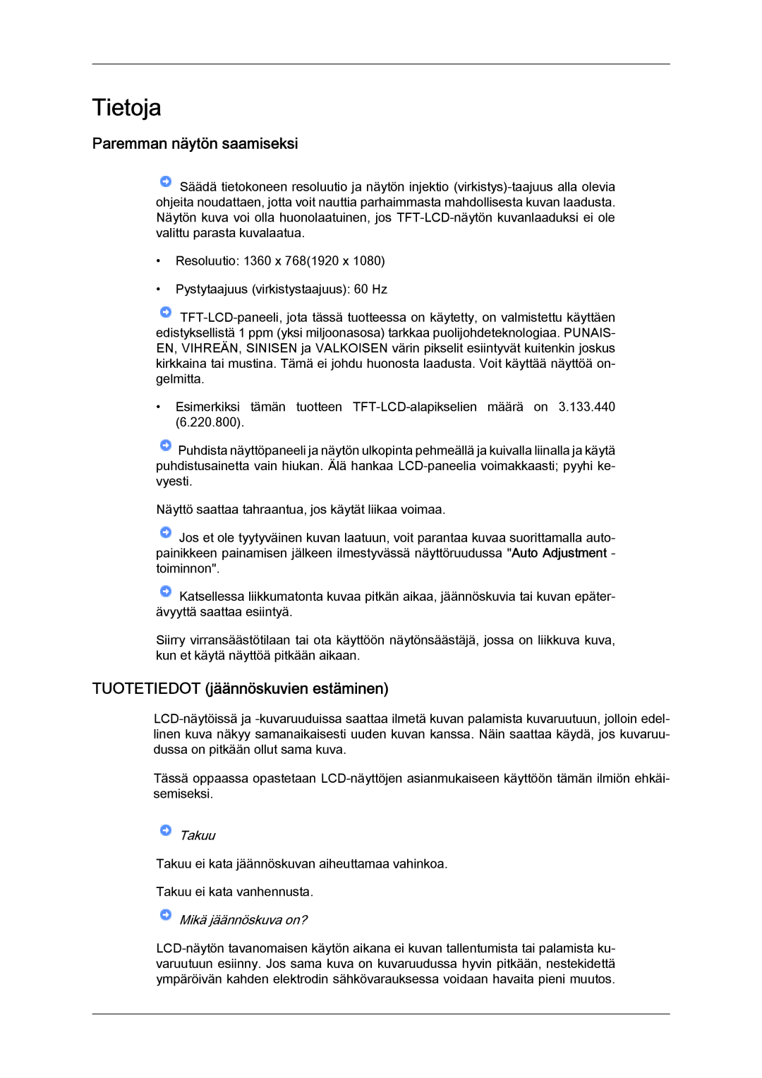 Samsung LS22LFUGF/EN, LS22LFUGFY/EN manual Tietoja, Paremman näytön saamiseksi, Tuotetiedot jäännöskuvien estäminen 