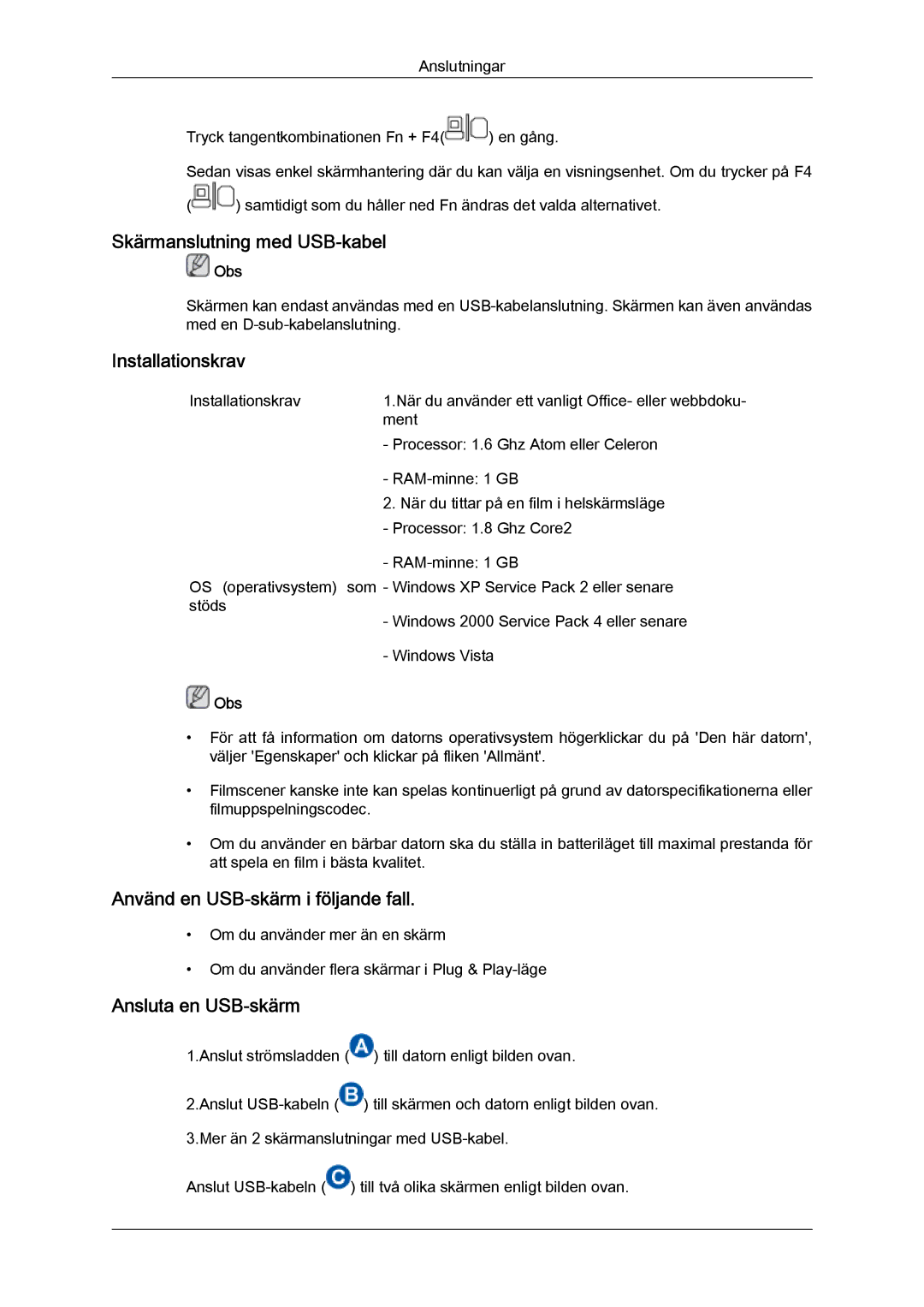 Samsung LS22LFUGFY/EN, LS22LFUGF/EN Skärmanslutning med USB-kabel, Installationskrav, Använd en USB-skärm i följande fall 