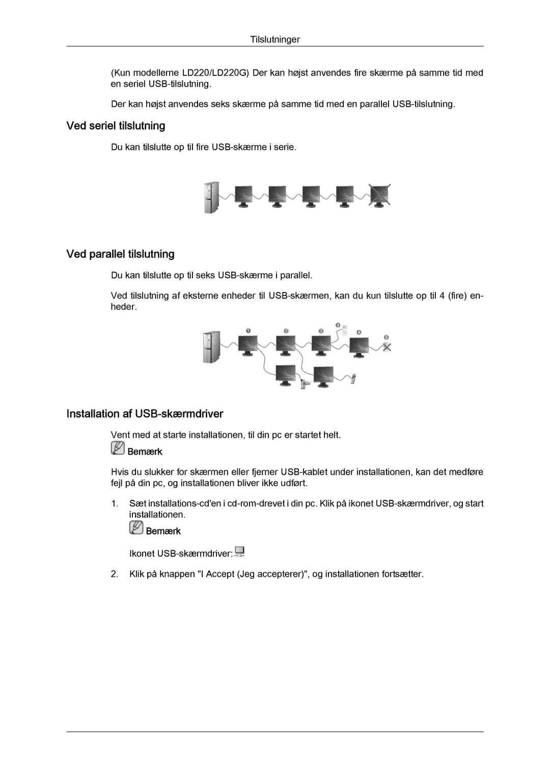 Samsung LS22LFUGF/EN, LS22LFUGFY/EN manual Ved seriel tilslutning, Ved parallel tilslutning, Installation af USB-skærmdriver 