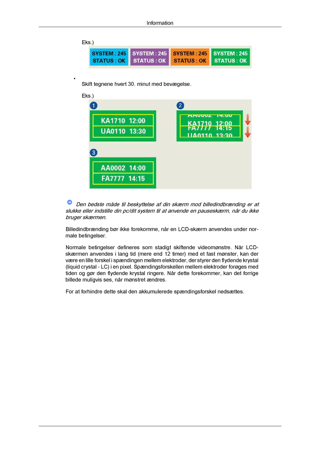 Samsung LS22LFUGF/EN, LS22LFUGFY/EN manual Information Eks Skift tegnene hvert 30. minut med bevægelse 