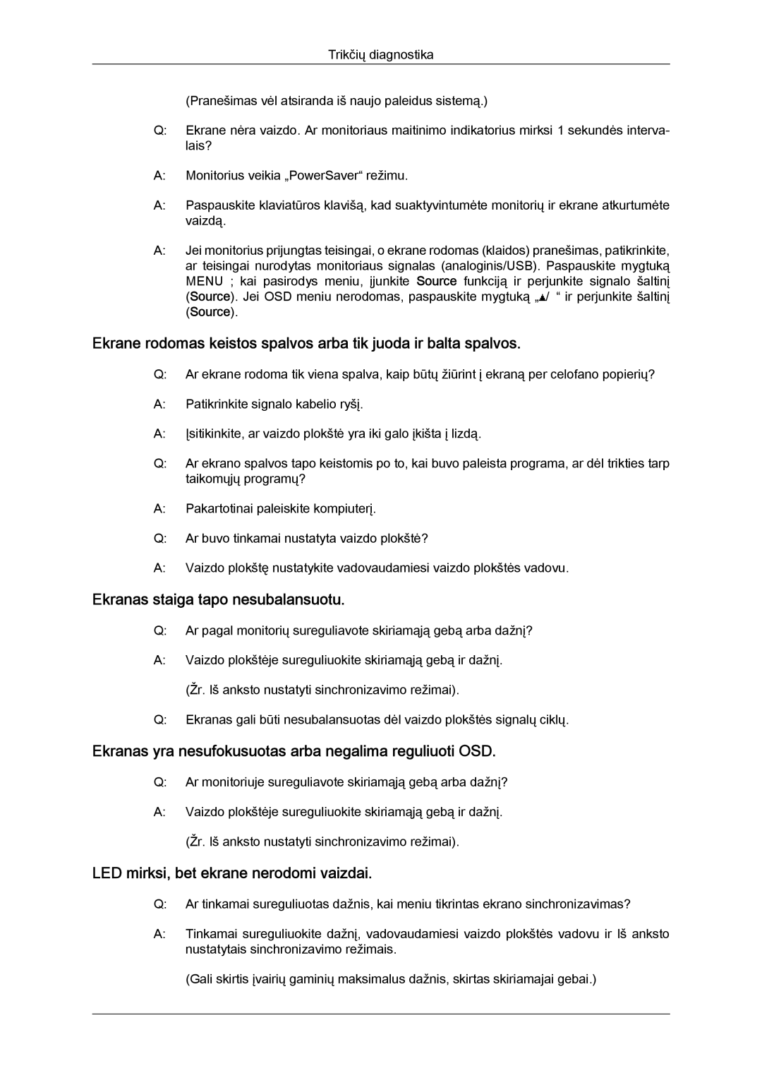 Samsung LS22LFUGFY/EN Ekranas staiga tapo nesubalansuotu, Ekranas yra nesufokusuotas arba negalima reguliuoti OSD, Source 