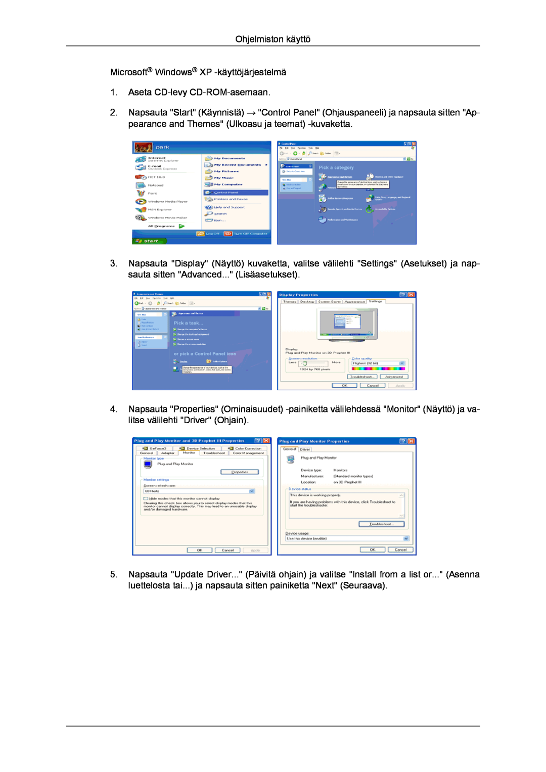 Samsung LS22LFUGF/EN manual Ohjelmiston käyttö Microsoft Windows XP -käyttöjärjestelmä, Aseta CD-levy CD-ROM-asemaan 