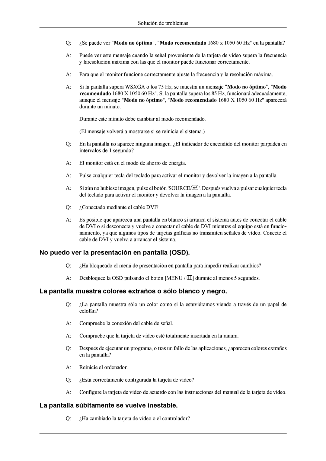 Samsung LS22LIUJFV/EN manual No puedo ver la presentación en pantalla OSD, La pantalla súbitamente se vuelve inestable 