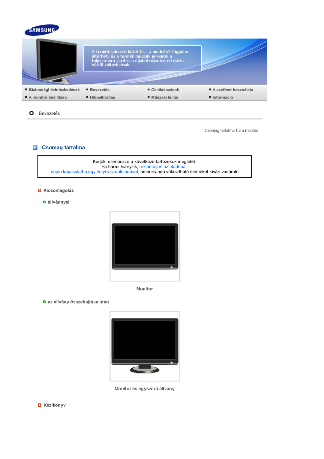 Samsung LS22MEVSFV/TRU, LS22MEVSFV/EDC manual Csomag tartalma, Ha bármi hiányzik, reklamáljon az eladónál 