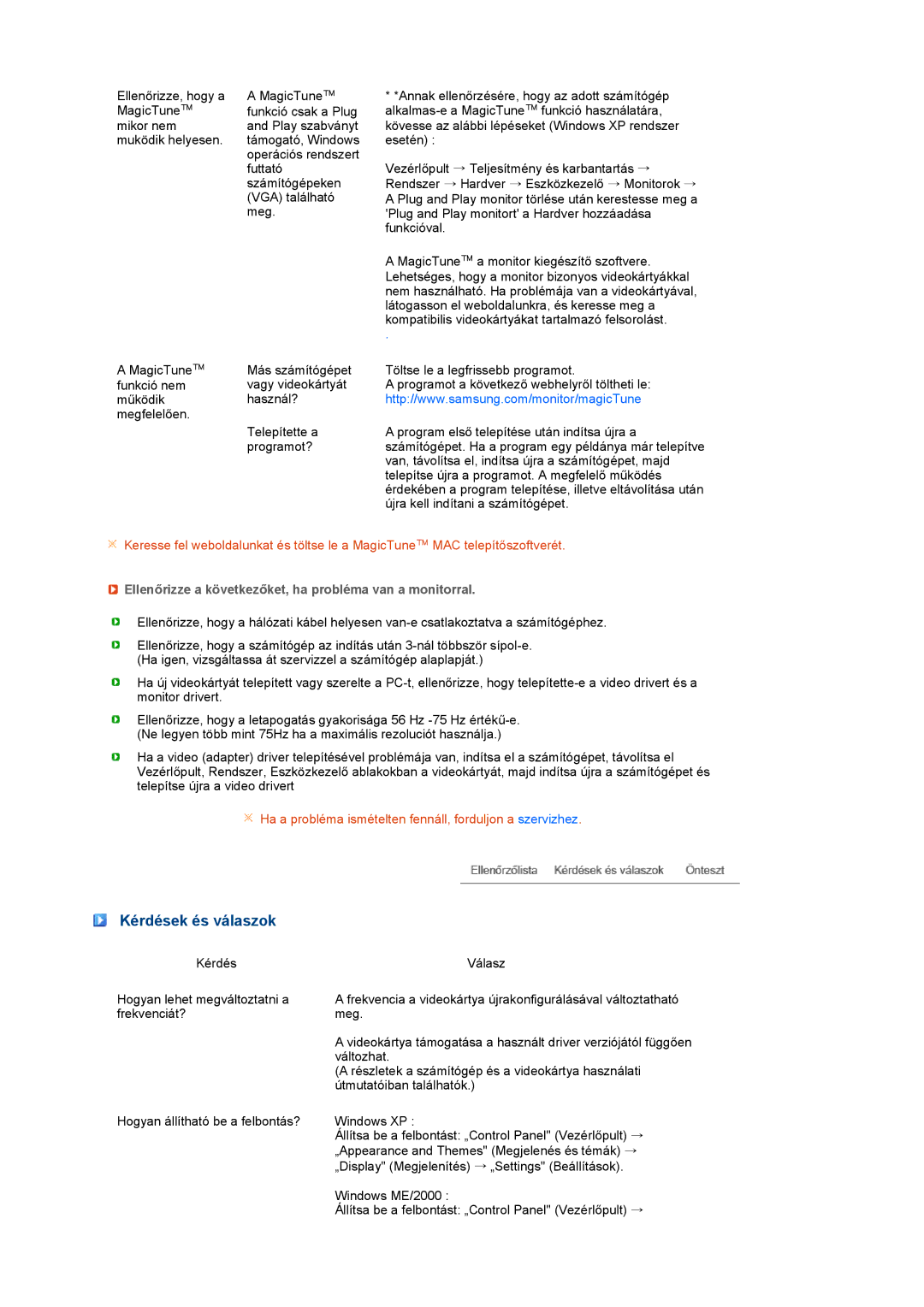 Samsung LS22MEVSFV/TRU, LS22MEVSFV/EDC manual Kérdések és válaszok, Ellenőrizze a következőket, ha probléma van a monitorral 