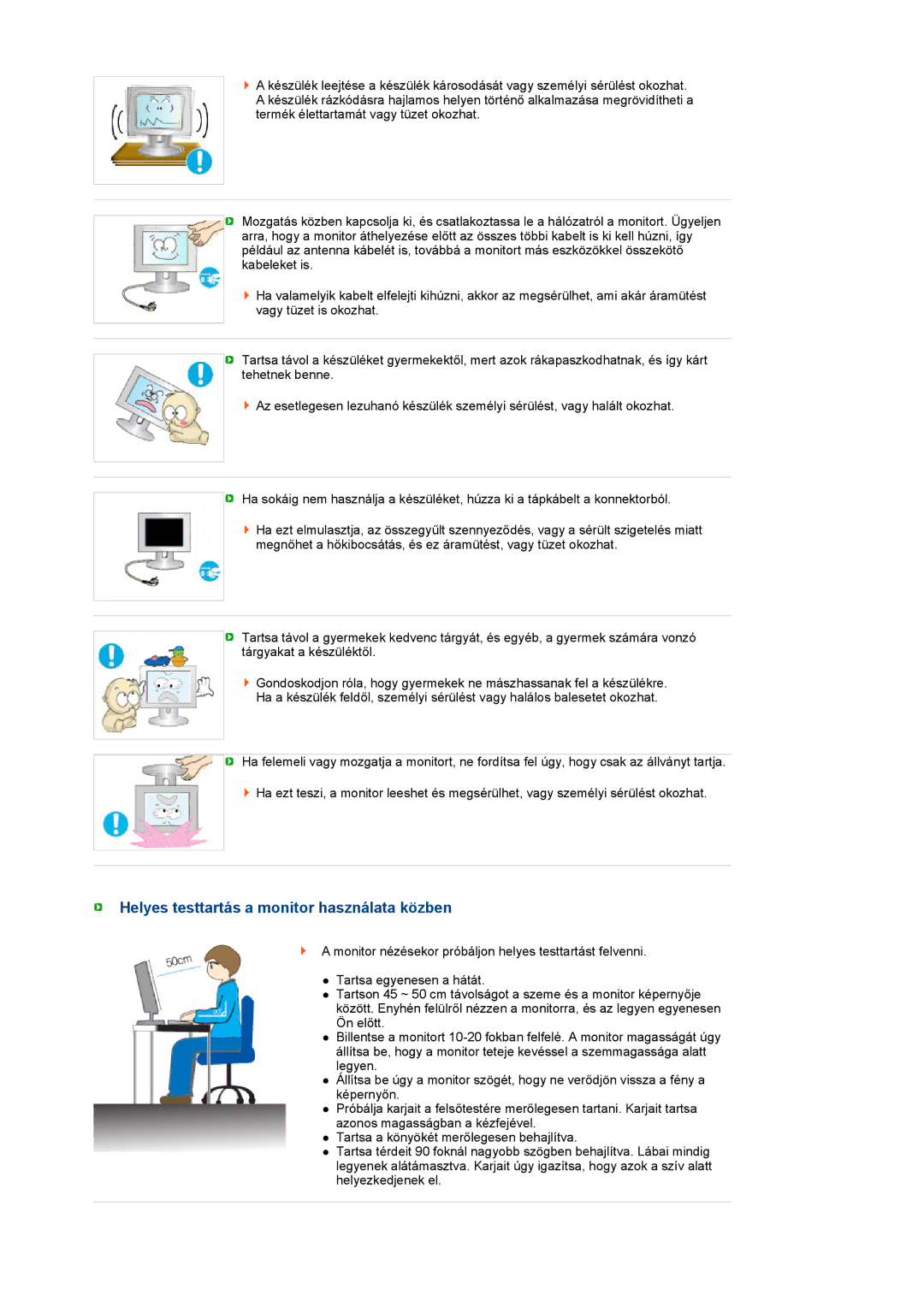 Samsung LS22MEVSFV/TRU, LS22MEVSFV/EDC manual Helyes testtartás a monitor használata közben 