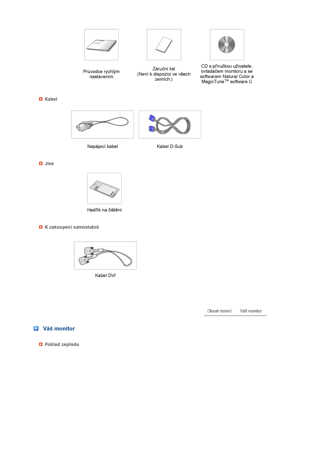 Samsung LS22MEVSFV/EDC manual Váš monitor, Kabel, Jiné, Zakoupení samostatně, Pohled zepředu 