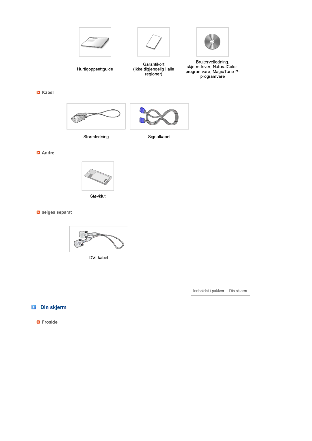 Samsung LS22MEVSFV/EDC manual Din skjerm, Kabel, Andre, Selges separat, Froside 