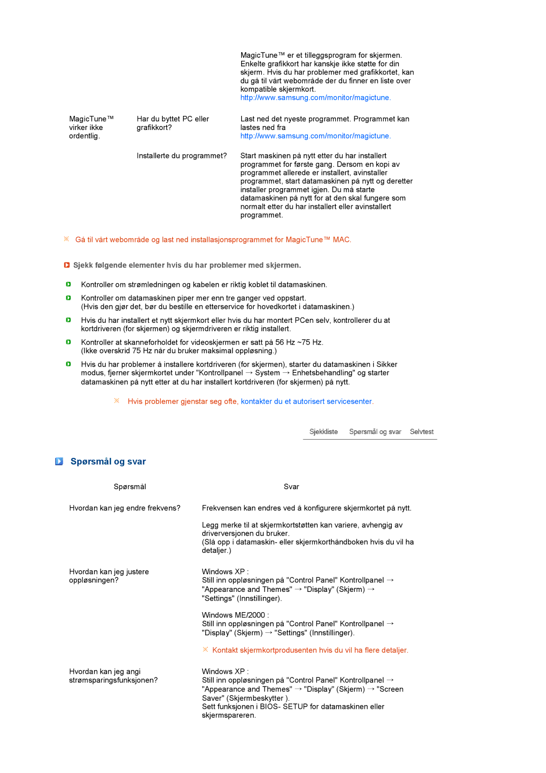 Samsung LS22MEVSFV/EDC manual Spørsmål og svar, Sjekk følgende elementer hvis du har problemer med skjermen 