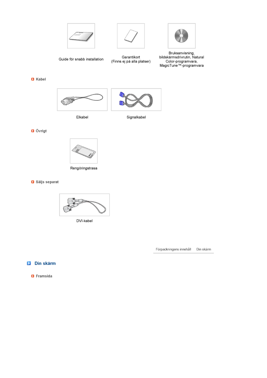 Samsung LS22MEVSFV/EDC manual Din skärm, Kabel, Övrigt, Säljs separat, Framsida 