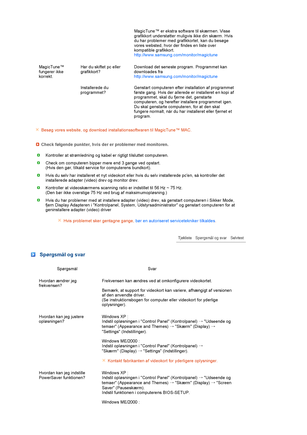 Samsung LS22MEVSFV/EDC manual Spørgsmål og svar, Check følgende punkter, hvis der er problemer med monitoren 