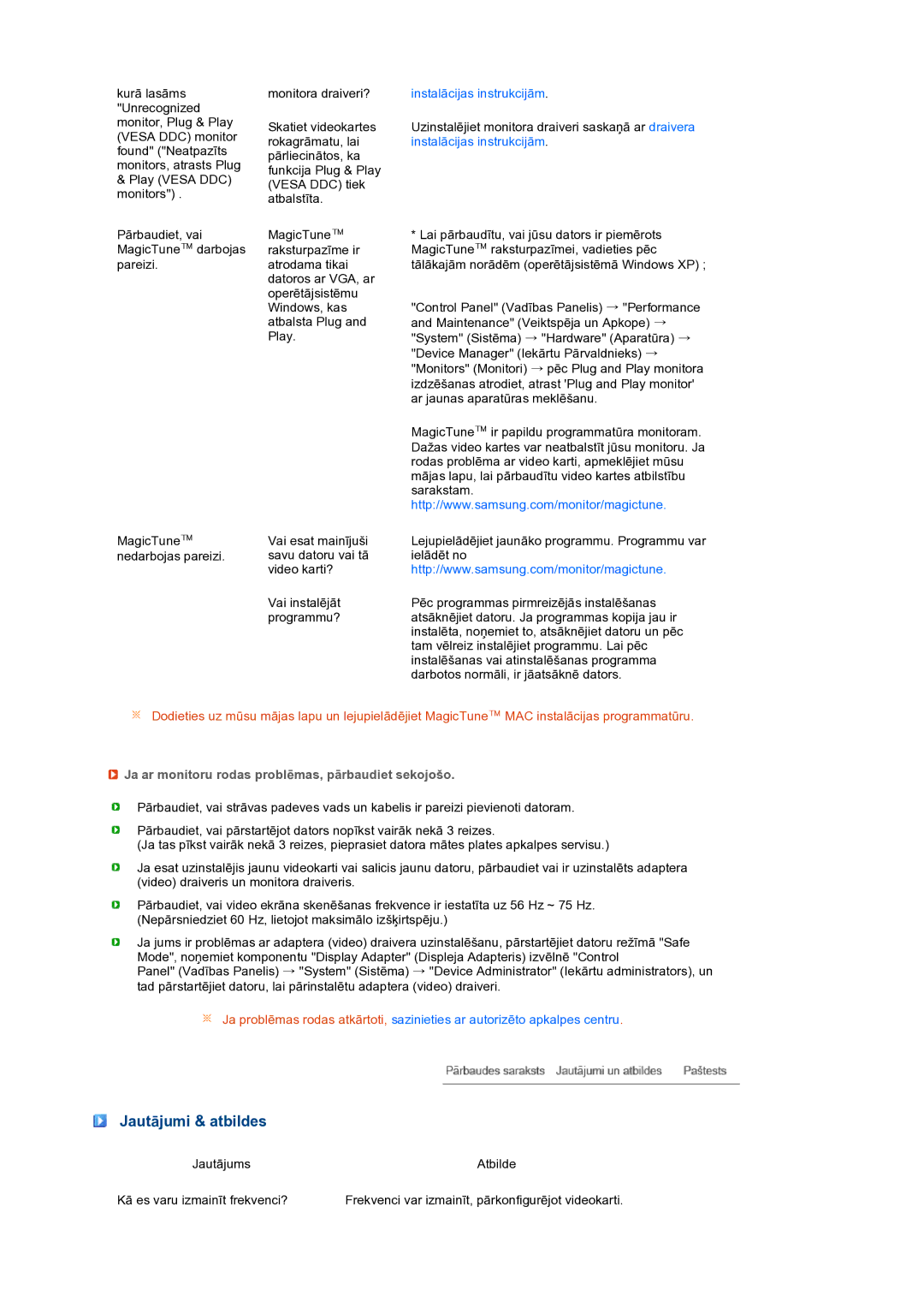 Samsung LS22MEXSFV/EDC manual Jautājumi & atbildes, Ja ar monitoru rodas problēmas, pārbaudiet sekojošo 