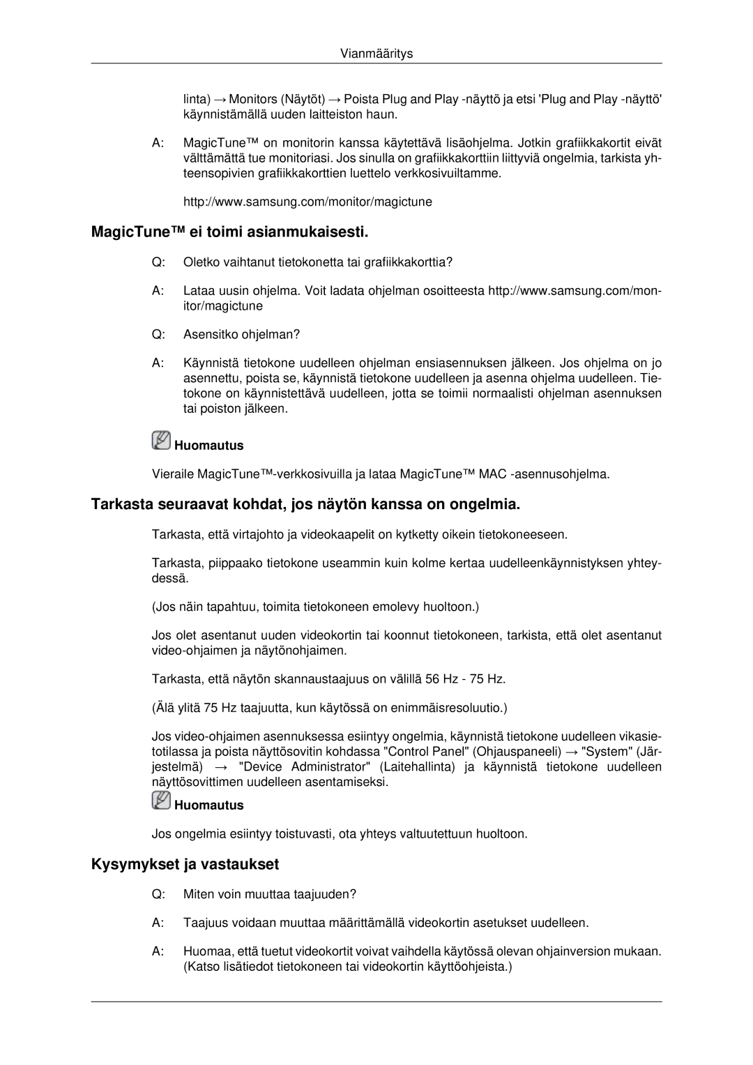 Samsung LS22MYDEBCA/EN manual MagicTune ei toimi asianmukaisesti, Tarkasta seuraavat kohdat, jos näytön kanssa on ongelmia 