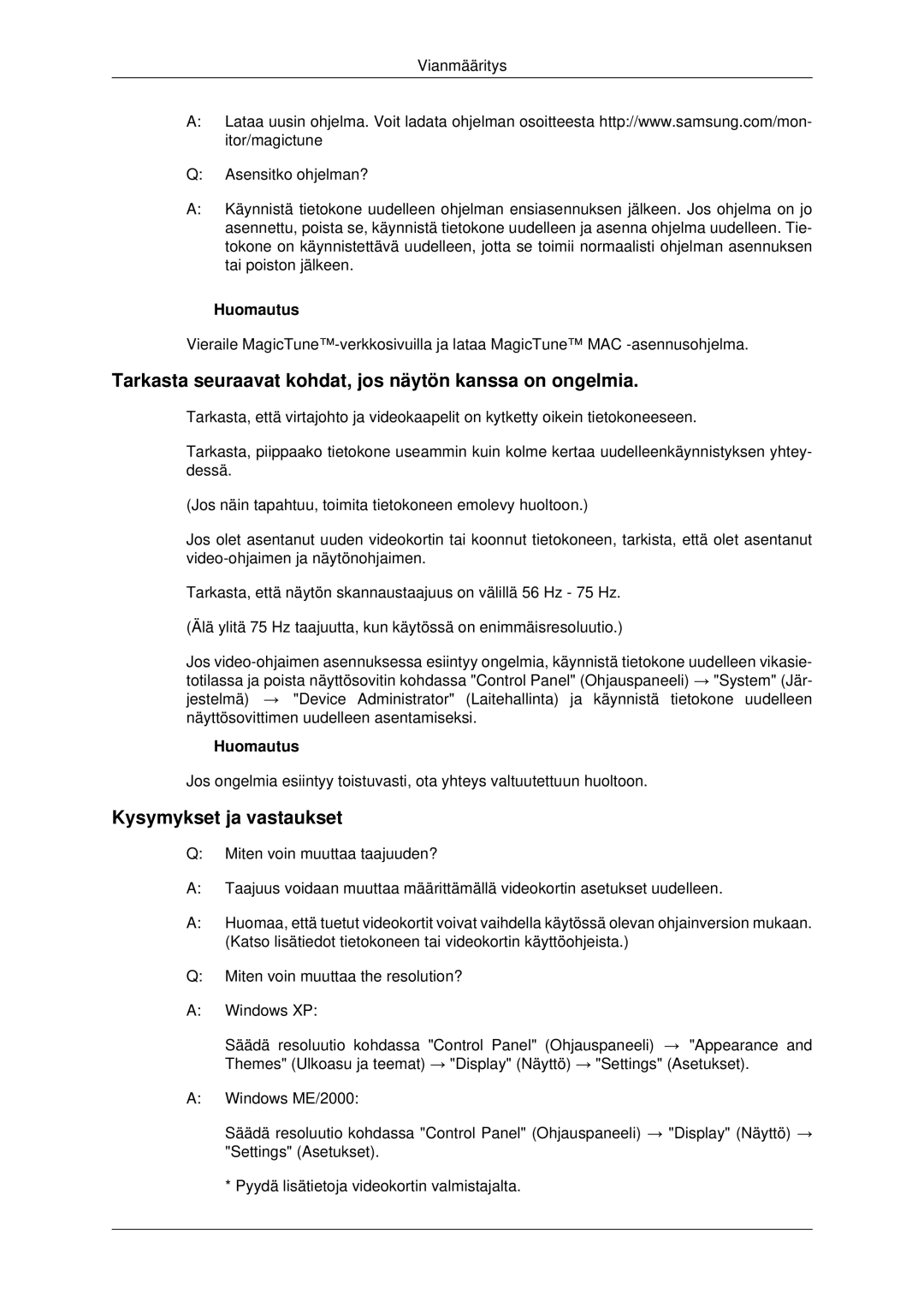 Samsung LS22MYDESC/EDC, LS22MYDEBCA/EN, LS22MYDESCA/EN manual Tarkasta seuraavat kohdat, jos näytön kanssa on ongelmia 