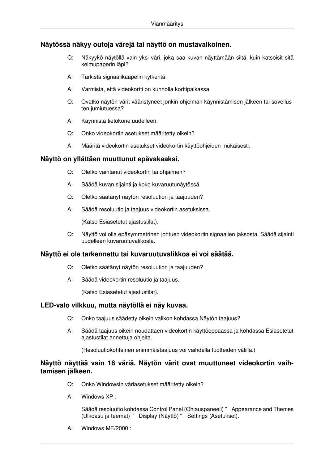 Samsung LS22MYDEBCA/EN, LS22MYDESC/EDC, LS22MYDESCA/EN manual Näytössä näkyy outoja värejä tai näyttö on mustavalkoinen 