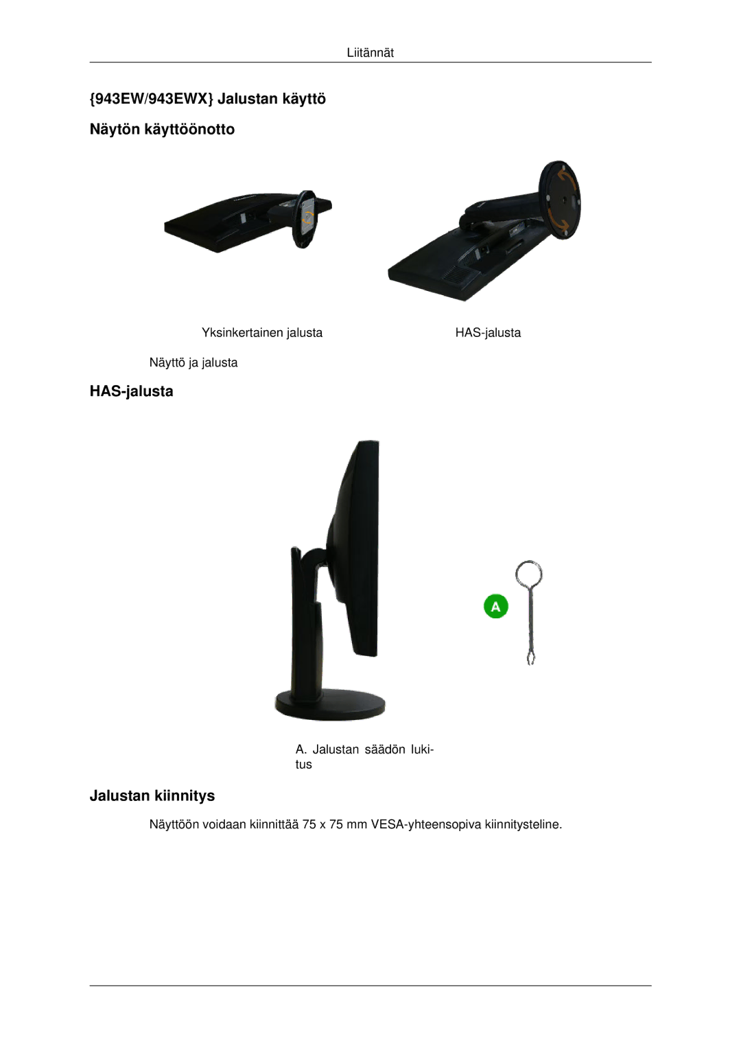 Samsung LS22MYDESC/EDC, LS22MYDEBCA/EN 943EW/943EWX Jalustan käyttö Näytön käyttöönotto, HAS-jalusta, Jalustan kiinnitys 