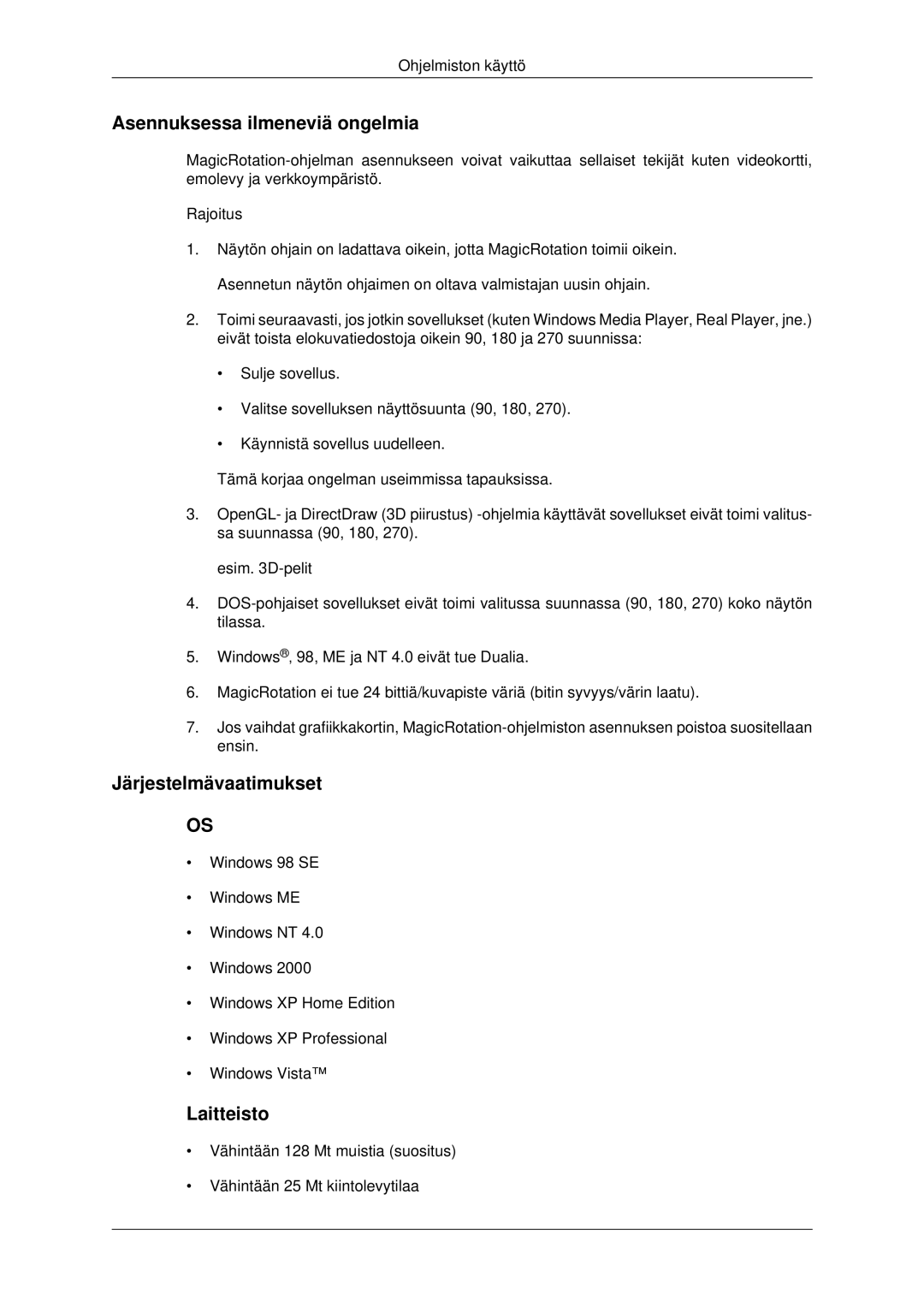 Samsung LS22MYDESC/EDC, LS22MYDEBCA/EN, LS22MYDESCA/EN, LS22MYDEBC/EDC, LS19MYDESC/EDC manual Asennuksessa ilmeneviä ongelmia 