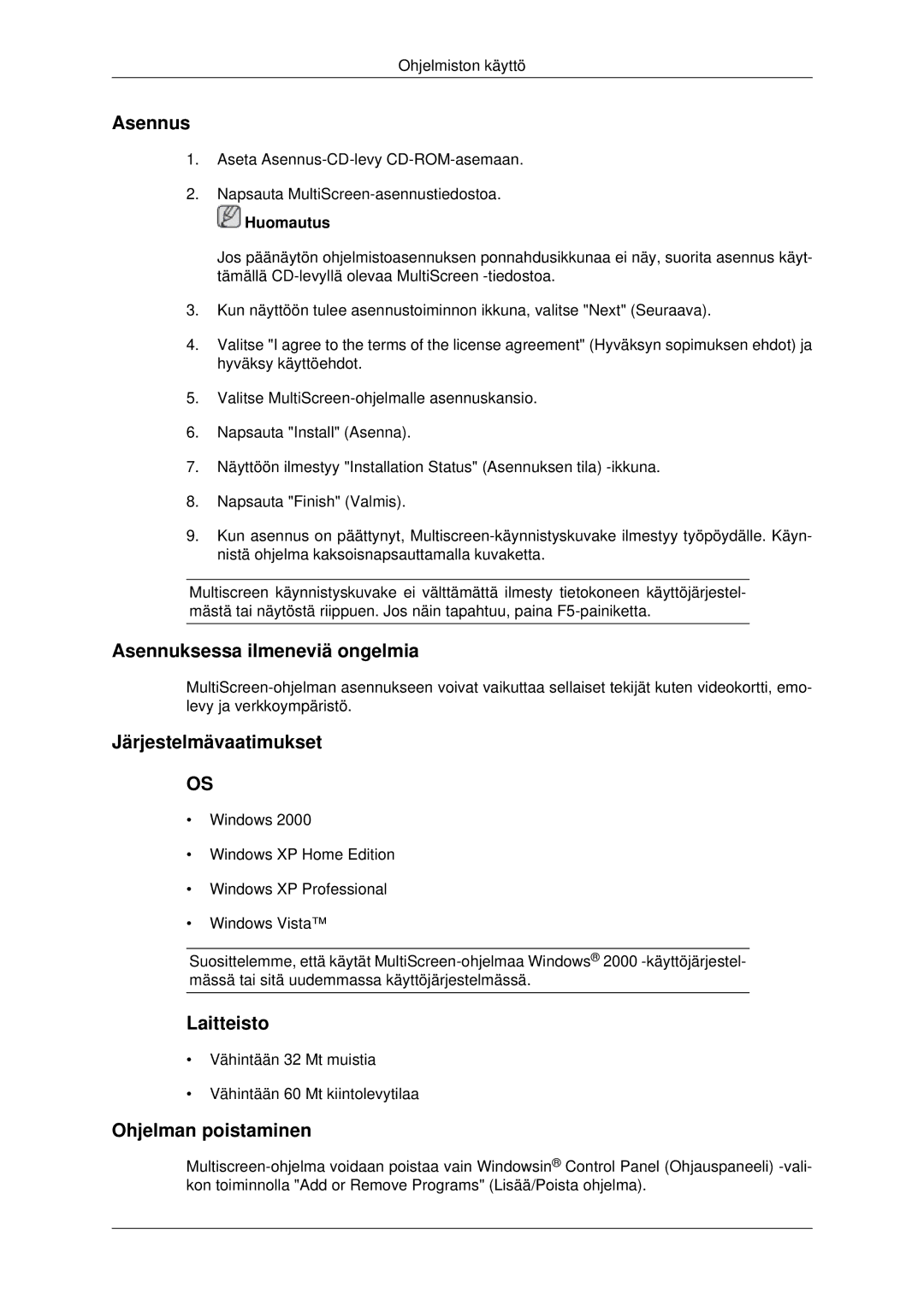 Samsung LS22MYDEBC/EDC, LS22MYDEBCA/EN, LS22MYDESC/EDC manual Vähintään 32 Mt muistia Vähintään 60 Mt kiintolevytilaa 