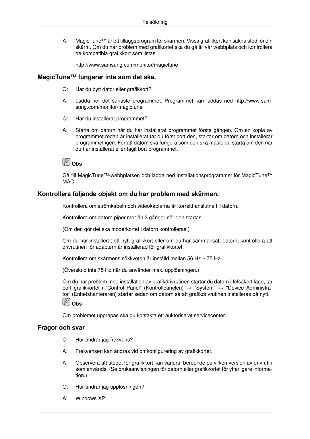 Samsung LS22MYDEBCA/EN MagicTune fungerar inte som det ska, Kontrollera följande objekt om du har problem med skärmen 