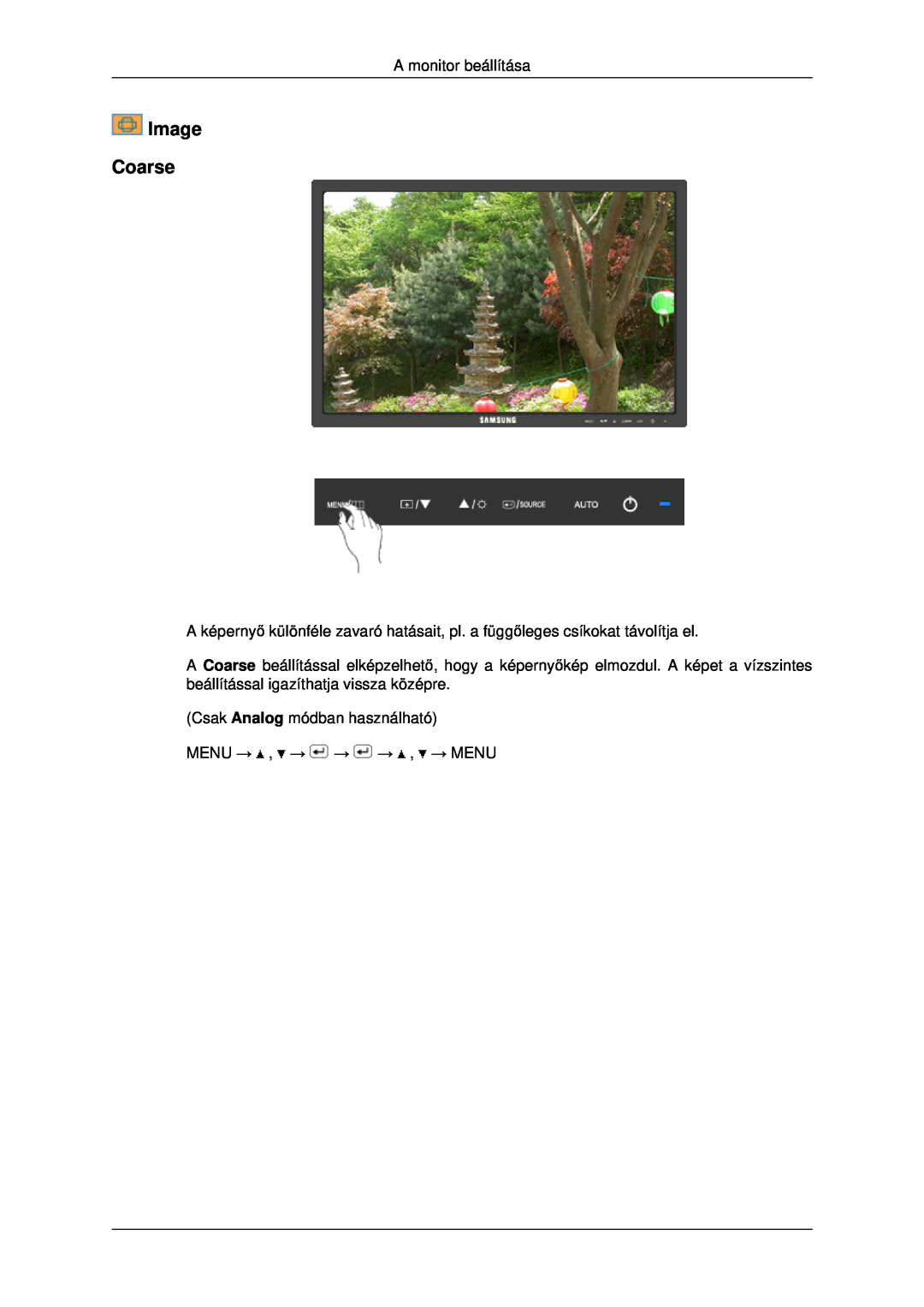 Samsung LS22MYDESCA/EN manual Image Coarse, A monitor beállítása, Csak Analog módban használható MENU → , → → → , → MENU 